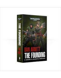 Gaunts Ghost: The Founding (PB) For Sale